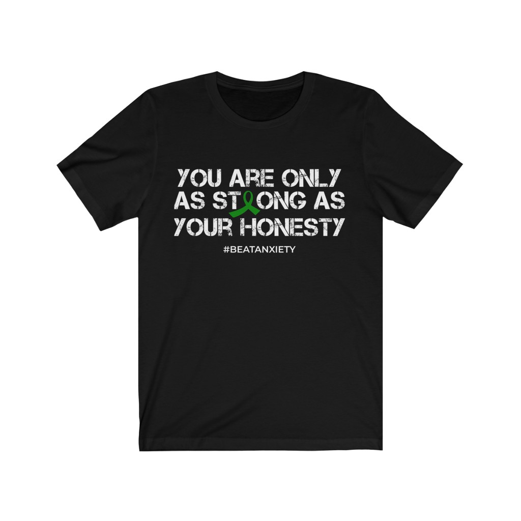You Are Only Strong — Unisex T-Shirt