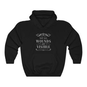 Not All Wounds Are Visible — Hoodie