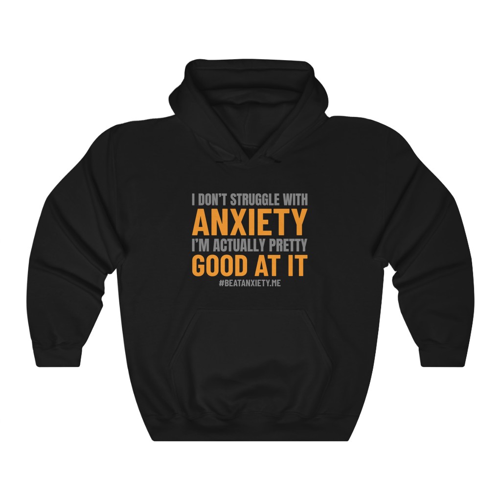 I Don't Struggle With Anxiety — Hoodie - Image 2