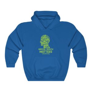 Mental Health Matters — Hoodie