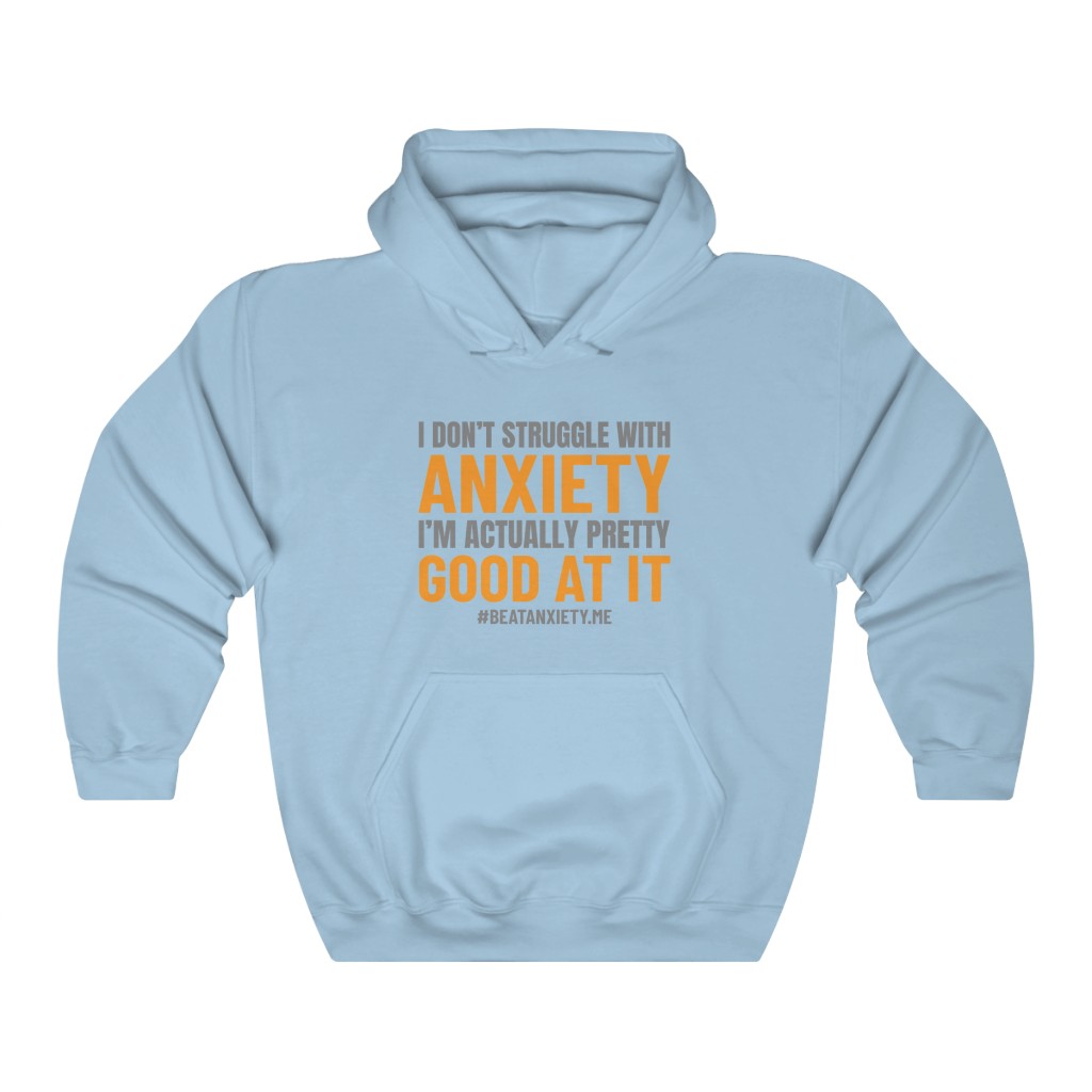 I Don't Struggle With Anxiety — Hoodie - Image 4